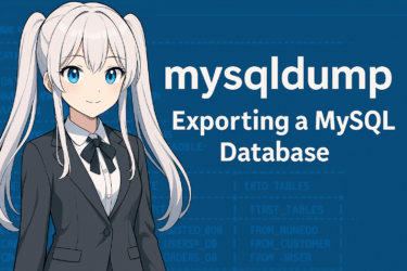 【完全ガイド】mysqldumpでMySQLデータベースを安全にエクスポートする方法と復元手順